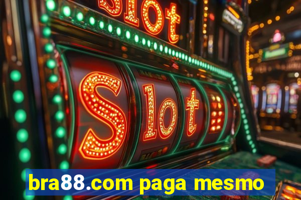 bra88.com paga mesmo